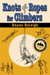 Knots & Ropes for Climbers - 1 Jan 1998