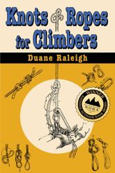 Knots & Ropes for Climbers - 1 Jan 1998