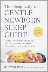 The Sleep Lady®'s Gentle Newborn Sleep Guide - 21 Mar 2023