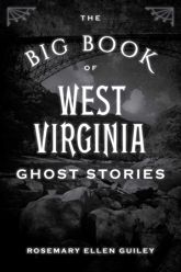 The Big Book of West Virginia Ghost Stories - 17 Jul 2019