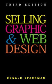 Selling Graphic and Web Design - 7 Sep 2010