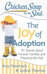 Chicken Soup for the Soul: The Joy of Adoption - 31 Mar 2015