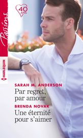 Par regret, par amour - Une éternité pour s'aimer - 1 Jun 2018
