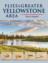 Flies for the Greater Yellowstone Area - 1 Jan 2014