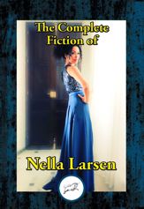 The Complete Fiction of Nella Larsen - 29 Jan 2017