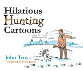 Hilarious Hunting Cartoons - 7 Aug 2018