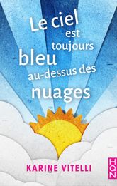 Le ciel est toujours bleu au-dessus des nuages - 13 Feb 2019