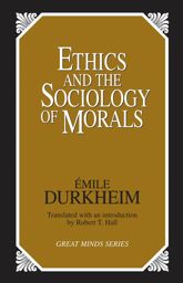 Ethics and the Sociology of Morals - 31 Dec 2010