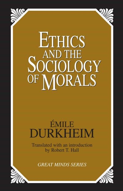 Ethics and the Sociology of Morals