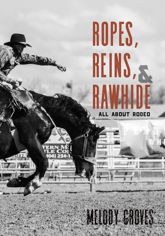 Ropes, Reins, and Rawhide - 1 Aug 2006