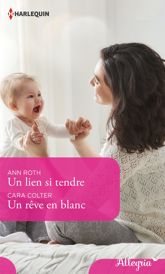 Un lien si tendre - Un rêve en blanc - 1 Jan 2018