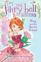 The Fairy Bell Sisters #2: Rosy and the Secret Friend - 23 Apr 2013