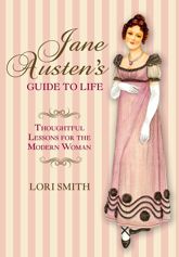 Jane Austen's Guide to Life - 1 Apr 2014