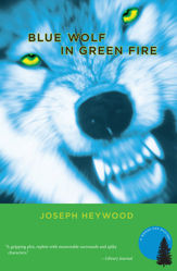 Blue Wolf In Green Fire - 3 Oct 2008