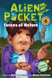 Alien in My Pocket #6: Forces of Nature - 1 Sep 2015