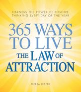 365 Ways to Live the Law of Attraction - 18 Feb 2009