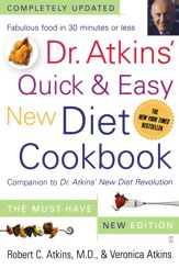 Dr. Atkins' Quick & Easy New Diet Cookbook - 26 Jan 2004