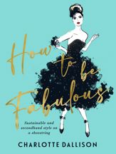 How to be Fabulous - 28 Nov 2023