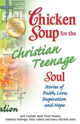 Chicken Soup for the Christian Teenage Soul - 7 Aug 2012