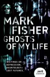 Ghosts of My Life - 30 May 2014