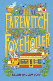 The Farewitch of Foxe Holler - 7 Jul 2026