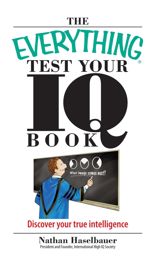 The Everything Test Your I.Q. Book - 13 Jan 2006