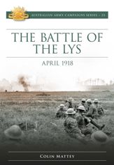 The Battle of the Lys April 1918 - 5 Feb 2019