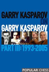 Garry Kasparov on Garry Kasparov, Part 3: - 18 Nov 2014