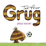 Grug Plays Soccer - 8 Sep 2015