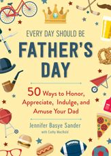 Every Day Should be Father's Day - 5 May 2020