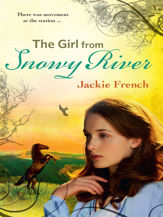 The Girl from Snowy River (The Matilda Saga, #2) - 1 Dec 2012