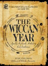 The Provenance Press Guide to the Wiccan Year - 4 Jun 2007
