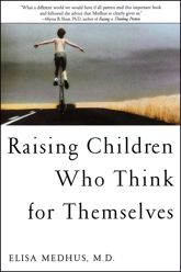 Raising Children Who Think for Themselves - 22 Feb 2011