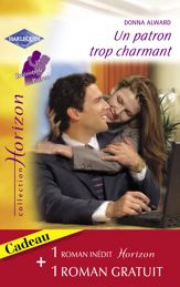 Un patron trop charmant - Un fiancé pour Lilah (Harlequin Horizon) - 15 Mar 2010