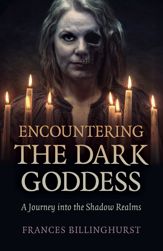Encountering the Dark Goddess - 26 Mar 2021
