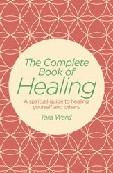 The Complete Book of Healing - 11 Jul 2017