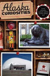 Alaska Curiosities - 5 Jun 2012
