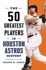 The 50 Greatest Players in Houston Astros History - 5 Mar 2024