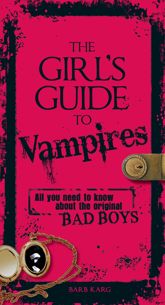 The Girl's Guide to Vampires - 17 Dec 2008