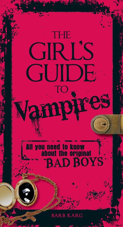 The Girl's Guide to Vampires