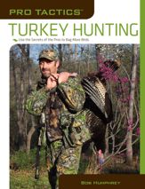Pro Tactics™: Turkey Hunting - 18 Aug 2009
