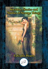 Kwaidan, Stories and Studies of Strange Things - 1 Aug 2023