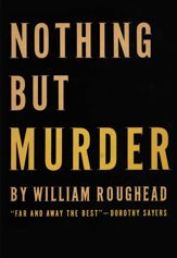 Nothing But Murder - 18 Aug 2014