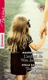 L'enfant de Wes Jackson - Tout pour la séduire - 1 Feb 2018