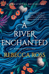 A River Enchanted - 15 Feb 2022