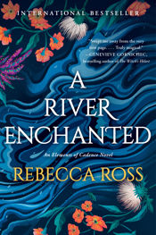 A River Enchanted - 15 Feb 2022