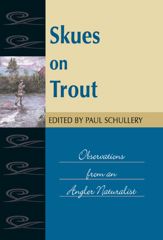 Skues on Trout - 26 Dec 2007