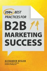 250+ Best Practices for B2B Marketing Success - 26 Mar 2024