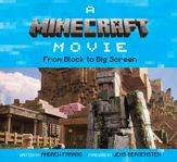 A Minecraft Movie: From Block to Big Screen - 22 Apr 2025