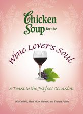 Chicken Soup for the Wine Lover's Soul - 5 Feb 2013